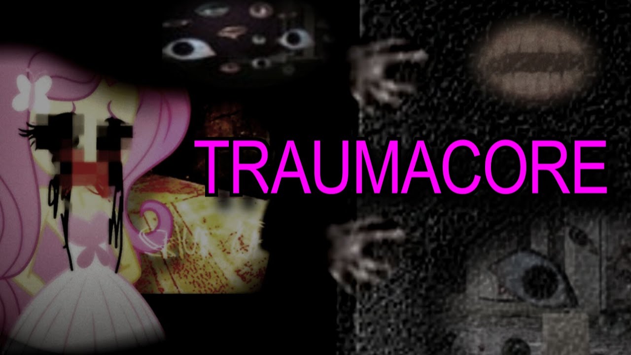 Что такое Traumacore?