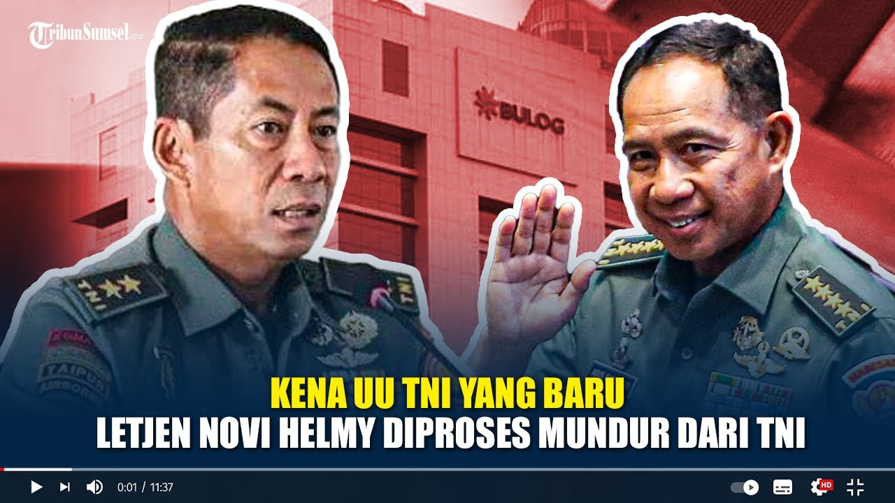 Kena UU TNI Yang Baru, Letjen Novi Helmy Diproses Mundur dari TNI