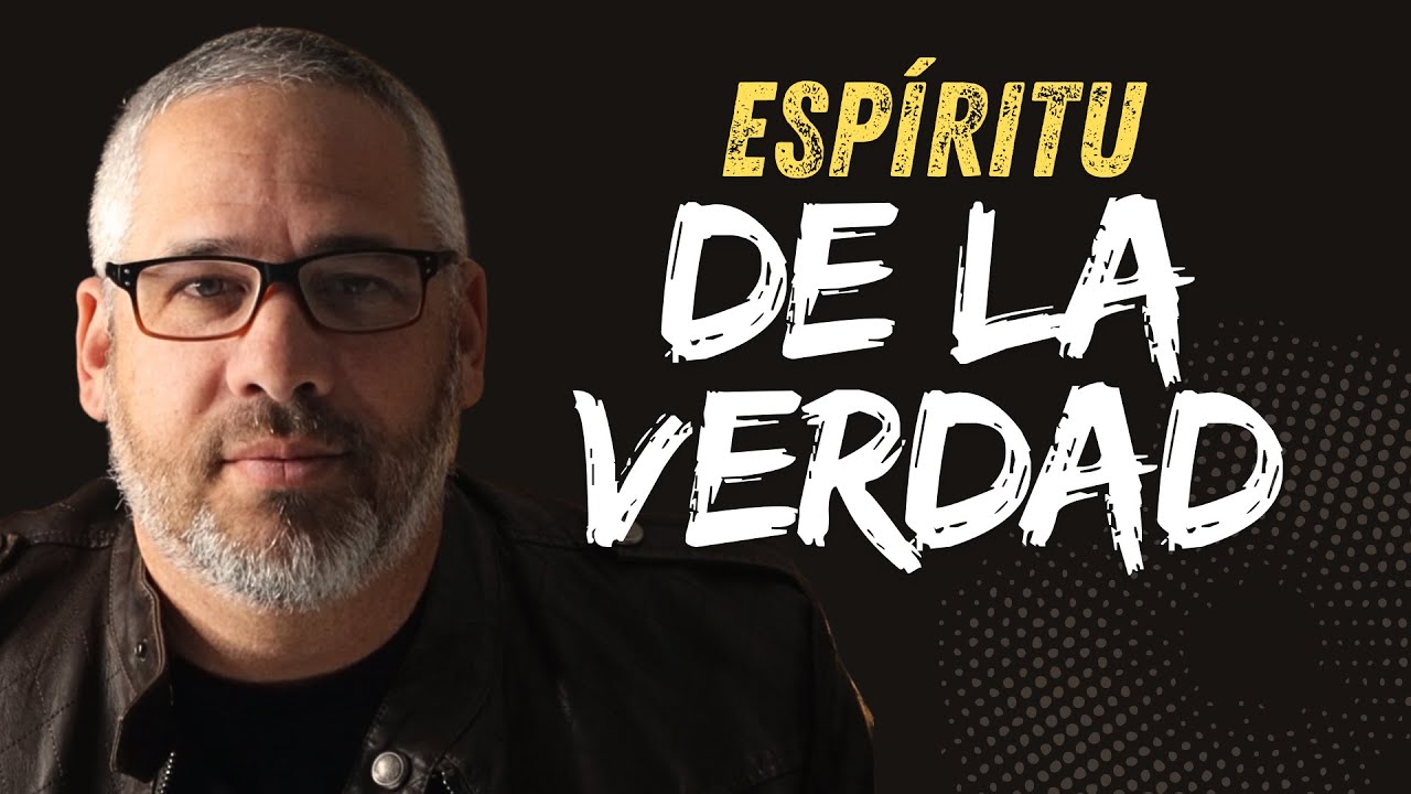 DESCUBRE EL ESPIRITU DE LA VERDAD