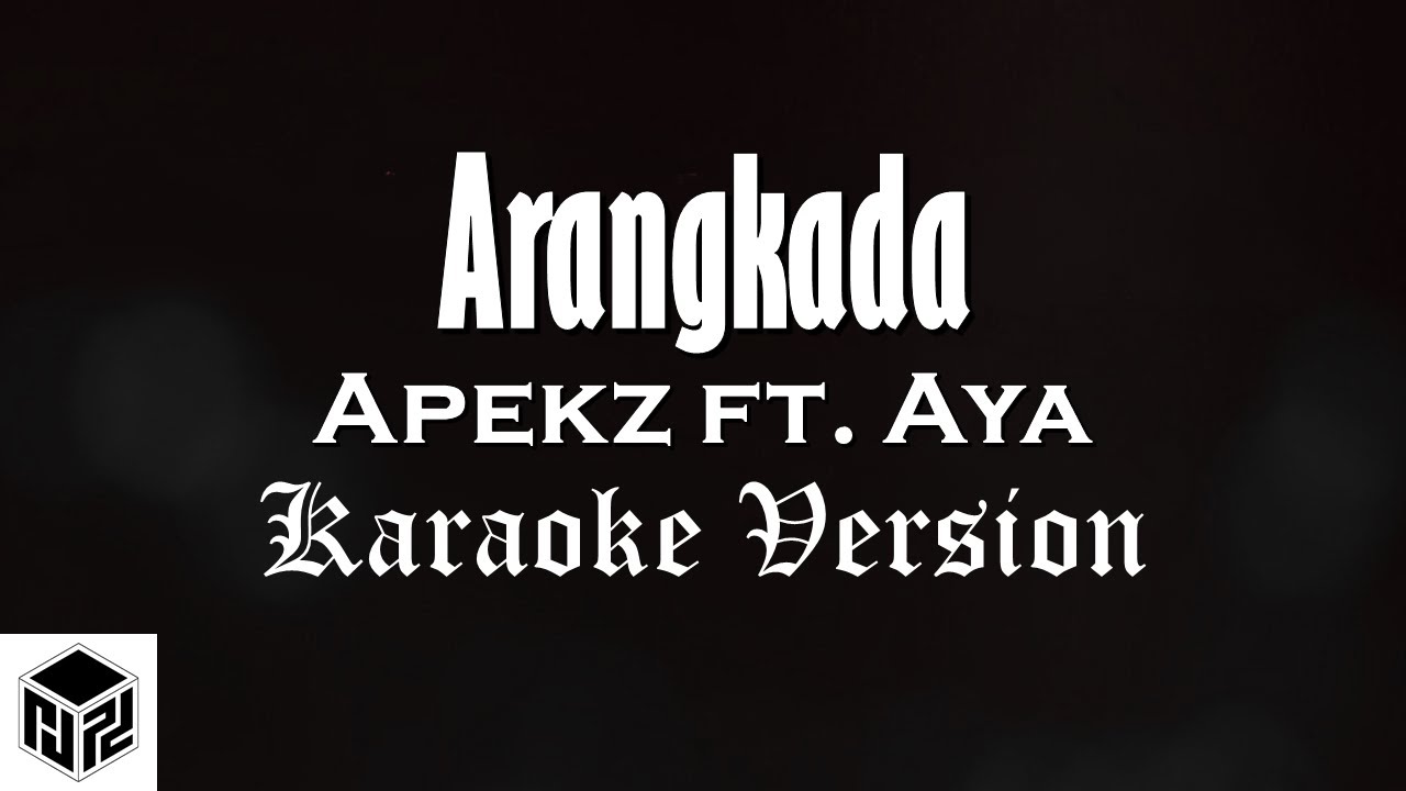 Arangkada - Apekz ft. Aya (Karaoke Version by RJPD)