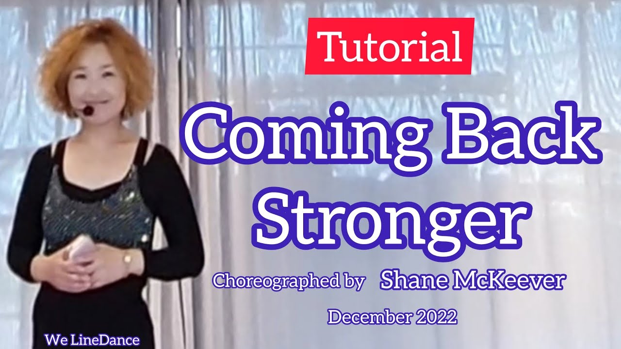 Tutorial : Coming Back Stronger linedance