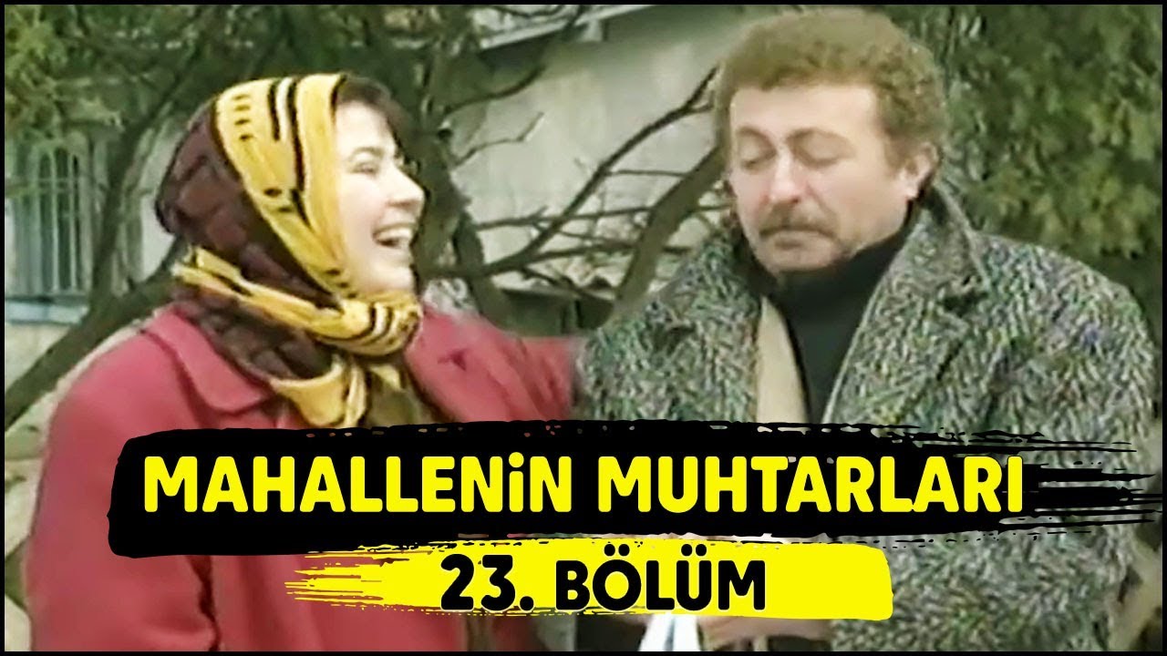 Mahallenin Muhtarları 