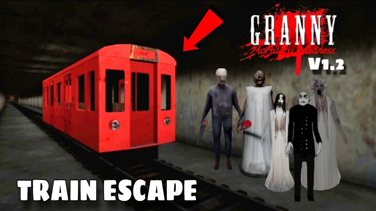 Granny 4 Mortuary Madness Version 1.2 Train Escape Full Gameplay 