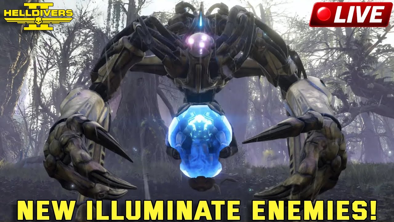 🔴 LIVE - HELLDIVERS 2 | NEW Illuminate Enemies + Missions are here!