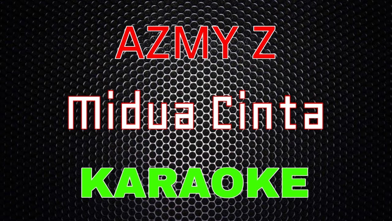 Azmy Z - Midua Cinta [Karaoke] | LMusical