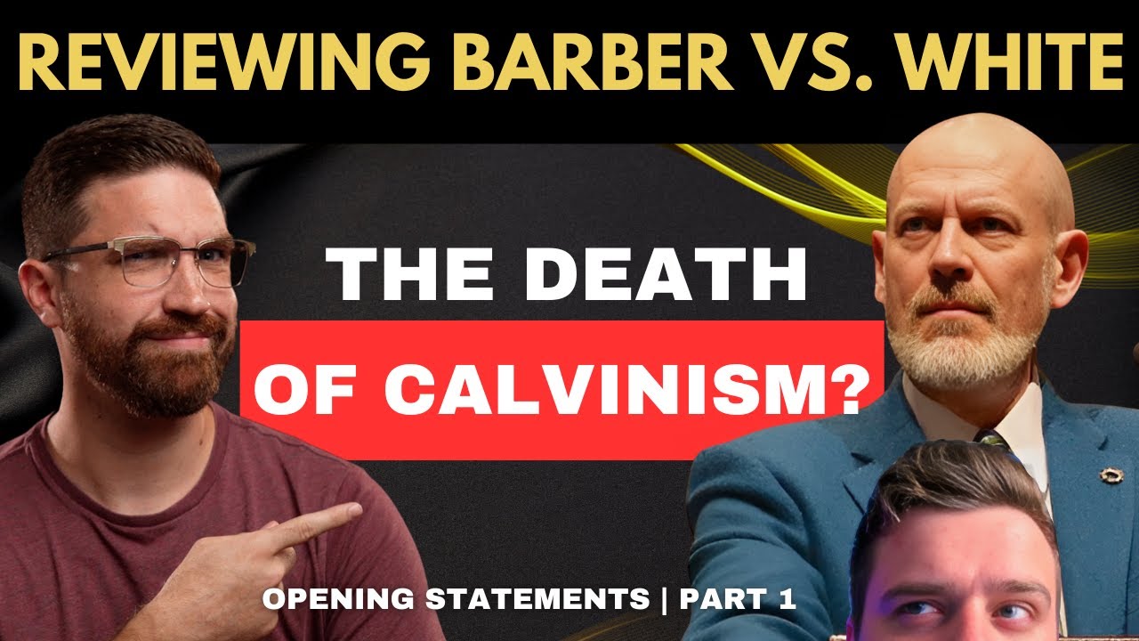 Calvinism Crumbles | Debate Review: Tim Barber vs. James White (Opening Statements)