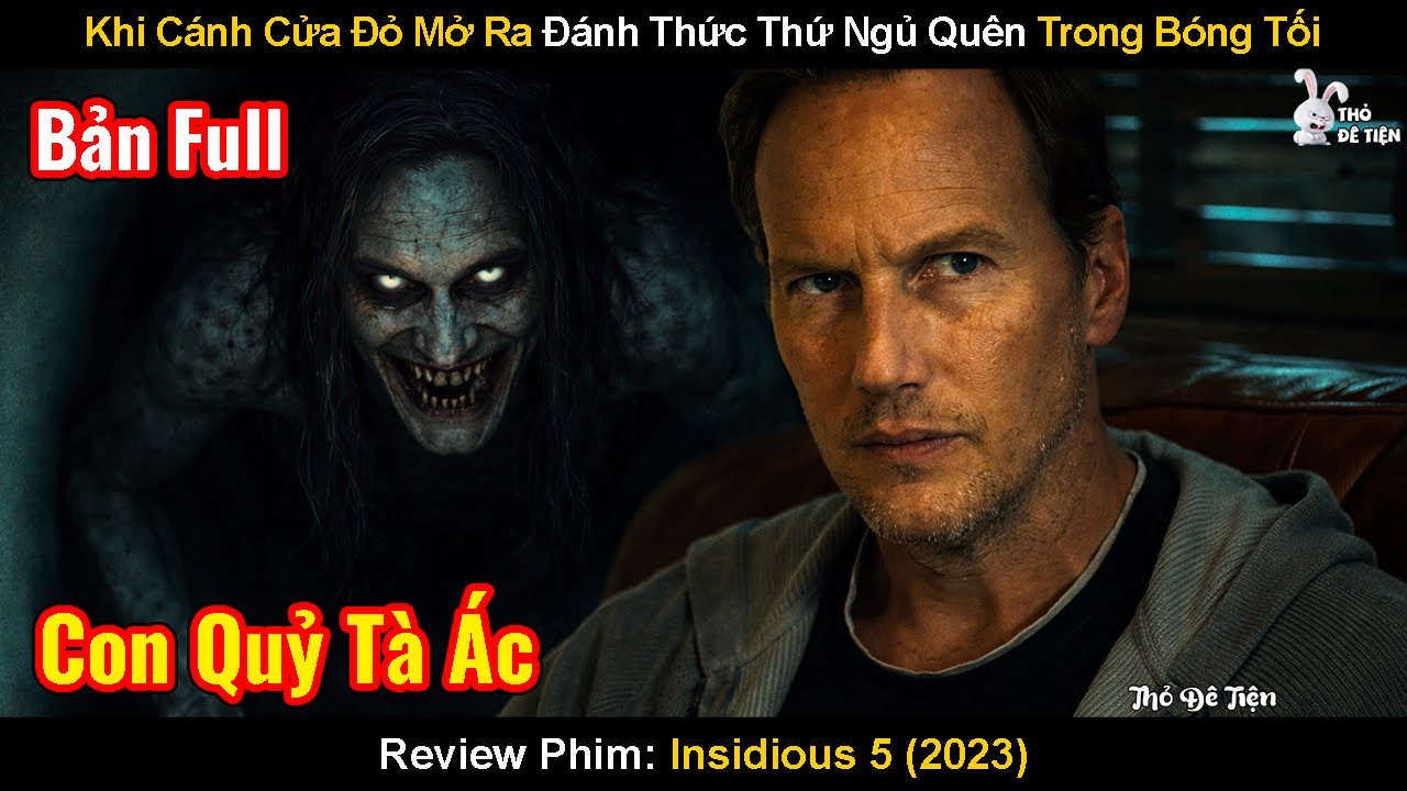 Khi Cánh Cửa Đỏ Mở Ra Đánh Thức Thứ Ngủ Quên Trong Bóng Tối | Review Phim: Insidious 5