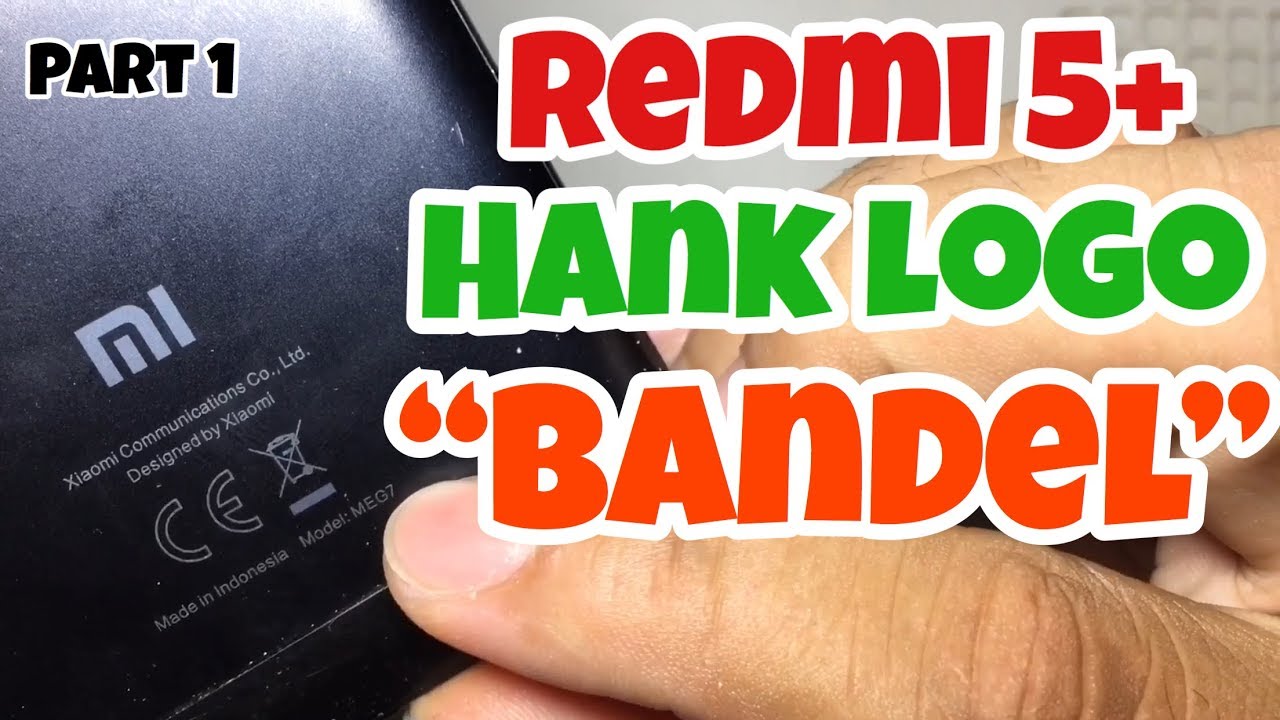 Cara Memperbaiki Xiaomi Redmi 5 Plus MEG7, Hank Logo, Flash Error // Ganti Ic Flash, Ic Emmc (Part1)
