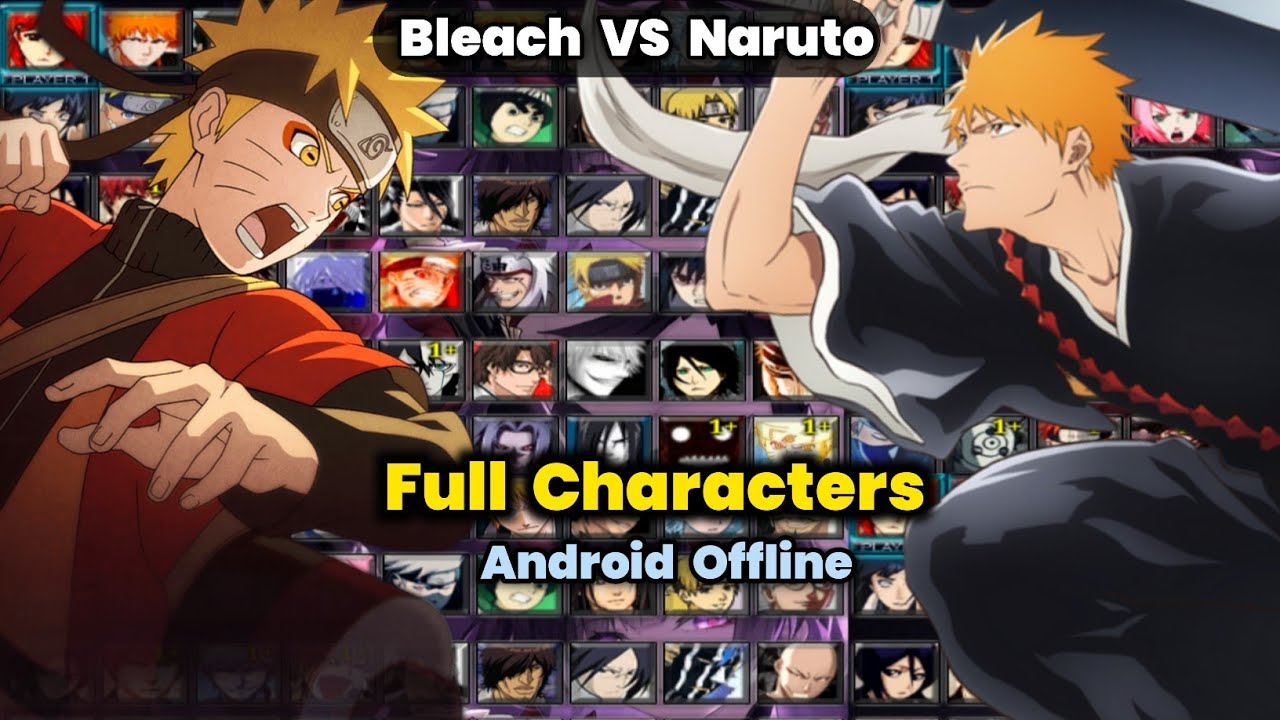 Bleach vs Naruto - игра с полными персонажами для Android в офлайн-режиме
