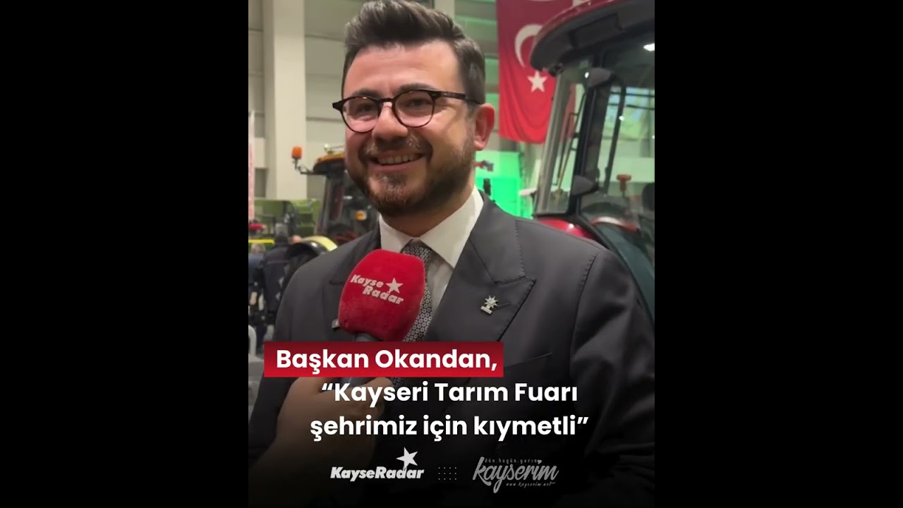 Başkan Okandan, “Kayseri Tarım Fuarı şehrimiz için kıymetli”