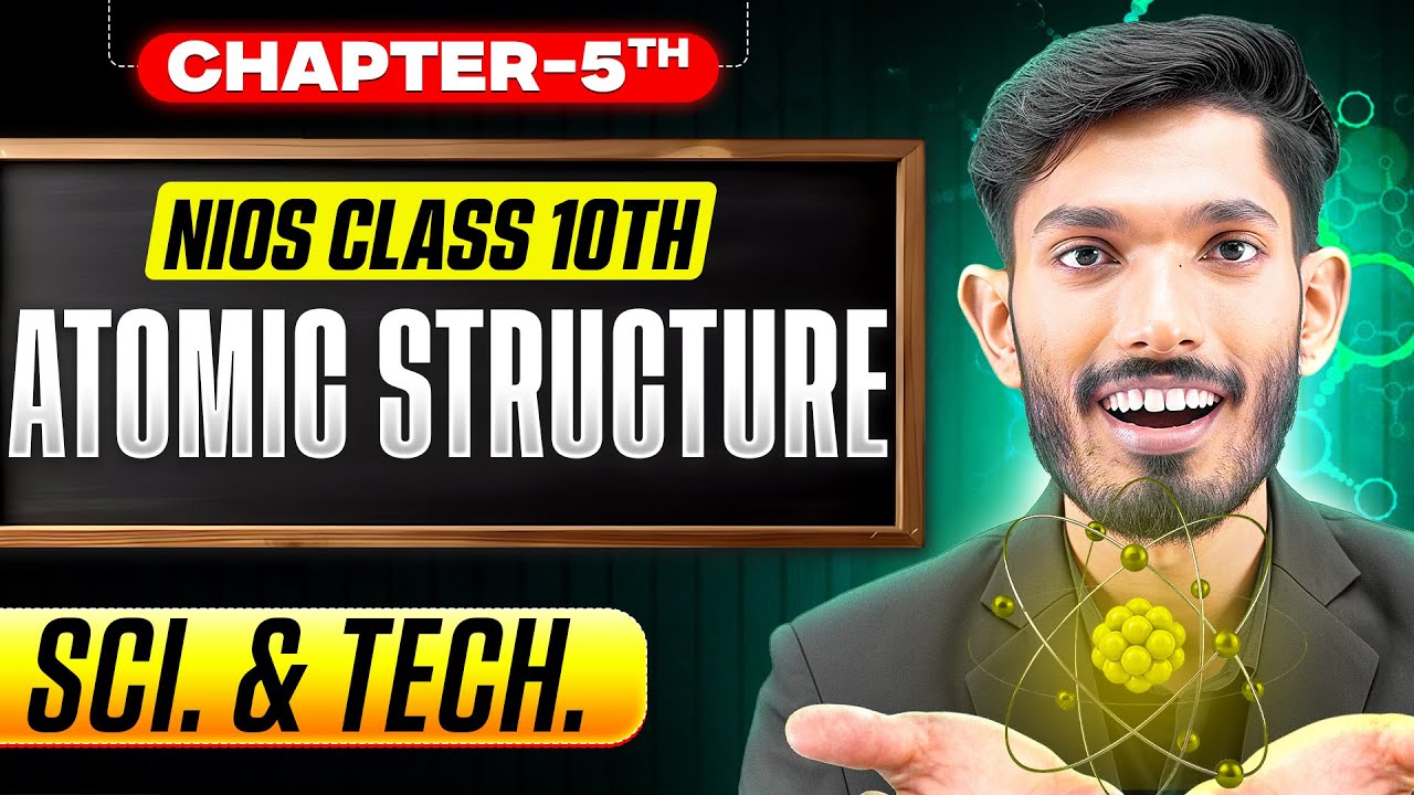 UDAAN Batch Day 2 | Nios Class 10th Science Chapter 5 | (P-1) Atomic Structure