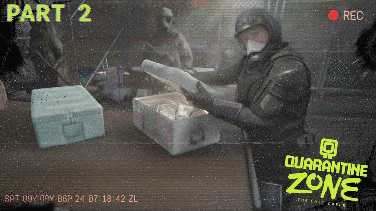 Quarantine Zone : The Last Check | Part 2 | Zur Sicherheit alles durchsuchen..  [German/English]
