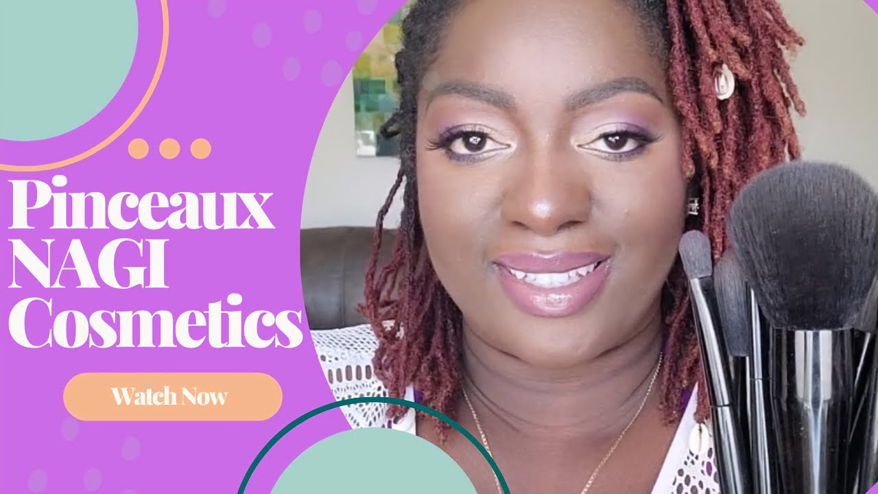 Pinceaux maquillage | Leur utilisation | NAGI Cosmétiques