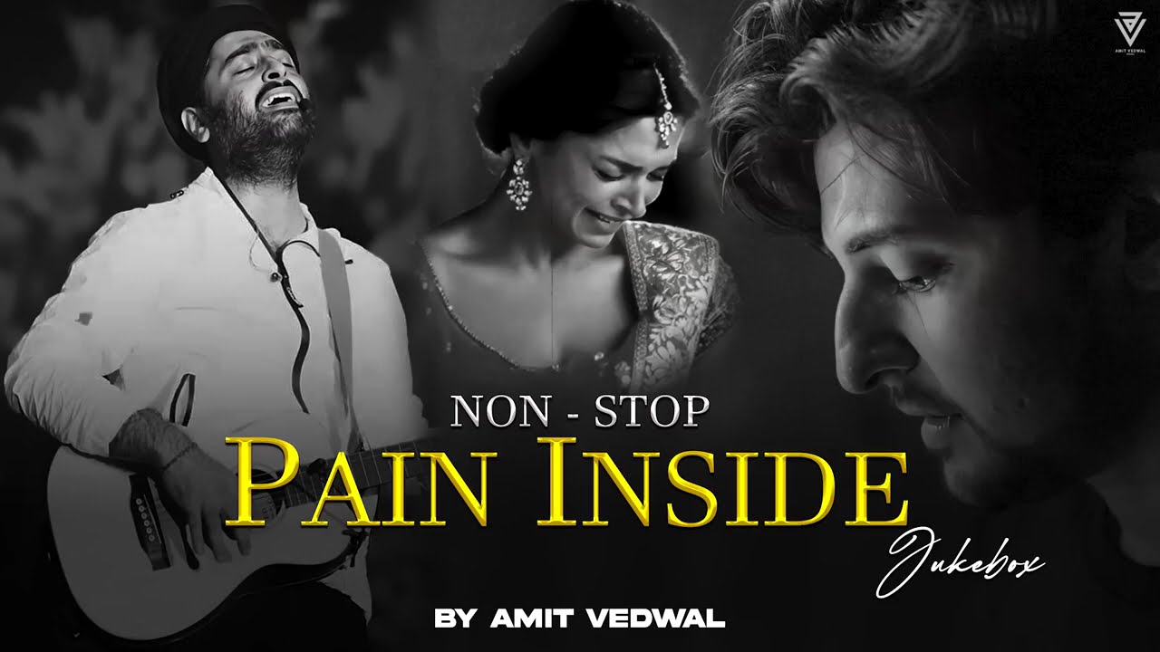 NON-STOP PAIN INSIDE  Arjit Singh ka new song Hindi love story song lyrics new music Arijit Singh 