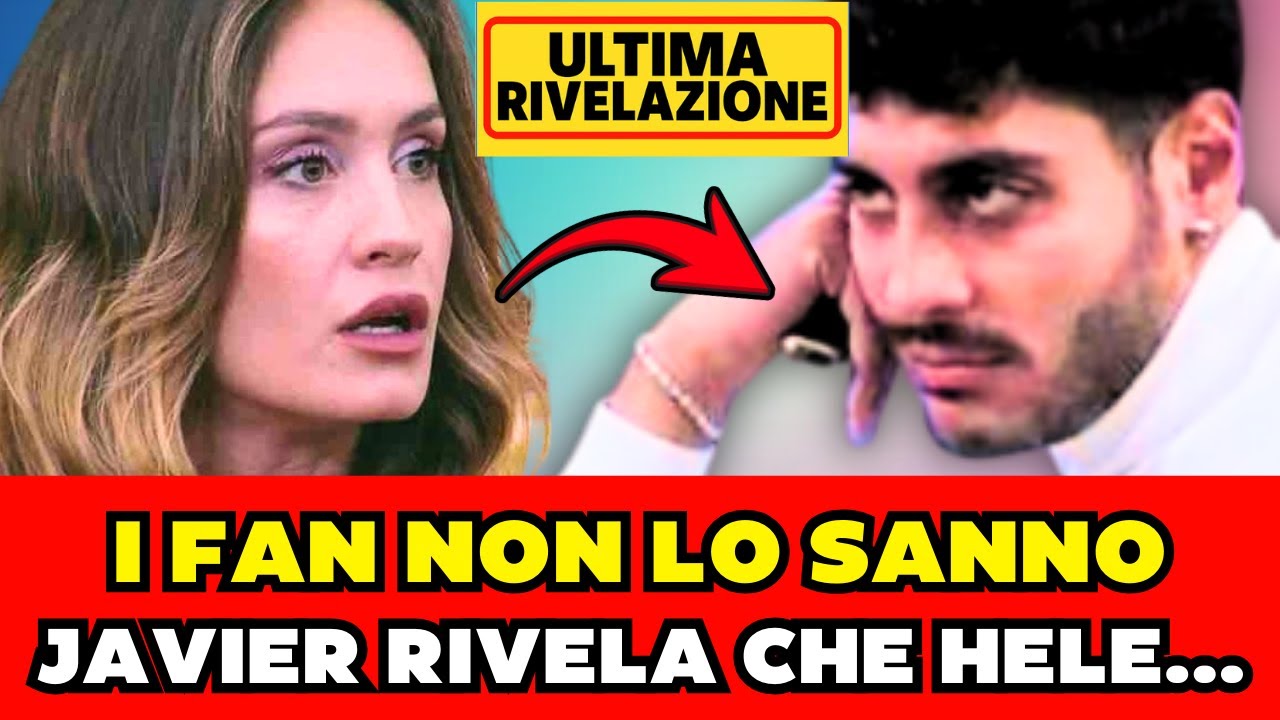 😳 “‘NON CE LA FACEVO PIÙ’… JAVIER MARTINEZ RACCONTA TUTTO SU HELENA E IL VIDEO DIVENTA VIRALE!”