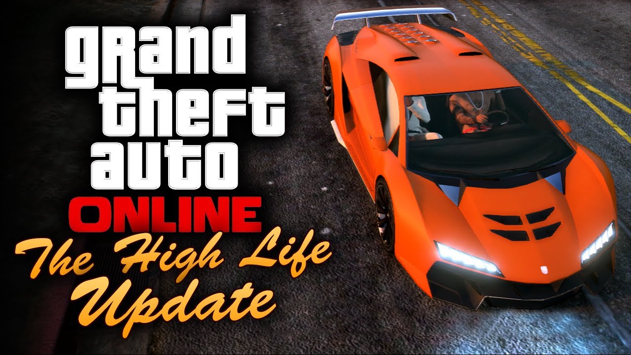 GTA Online - The High Life Update [All DLC Content]
