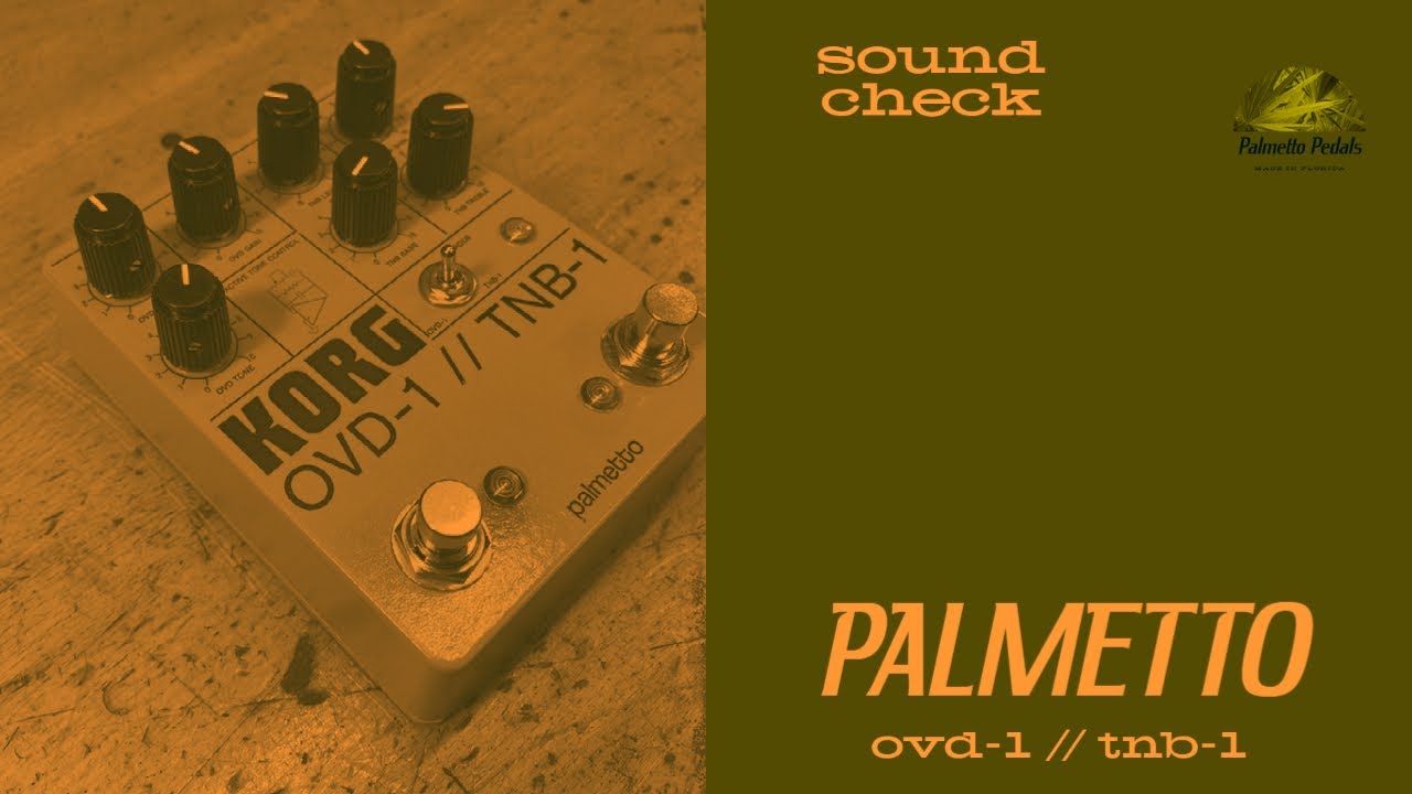Palmetto Pedals OVD-1//TNB-1 Sound Check