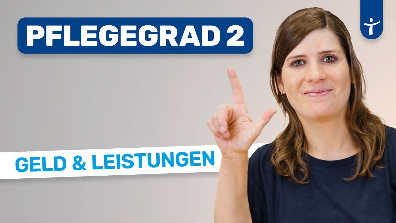 Pflegegrad 2: Geld, Leistungen & Ansprüche - das müsst ihr wissen!- Pflegestufe 2 (2023)