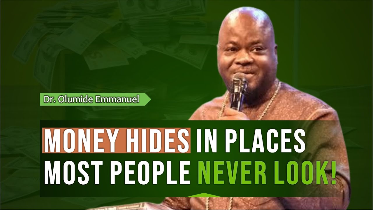The Surprising Places Money Is Waiting for You | Dr. Olumide Emmanuel