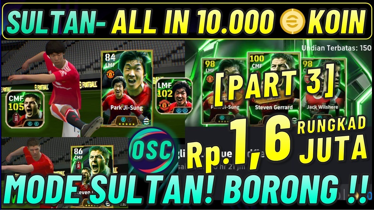 PART 3 - ALL IN 1,6 JUTA DEMI PARK JI-SUNG EDGED CROSSING !! SULTAN MODE BORONG EPIC EFOOTBALL 2025