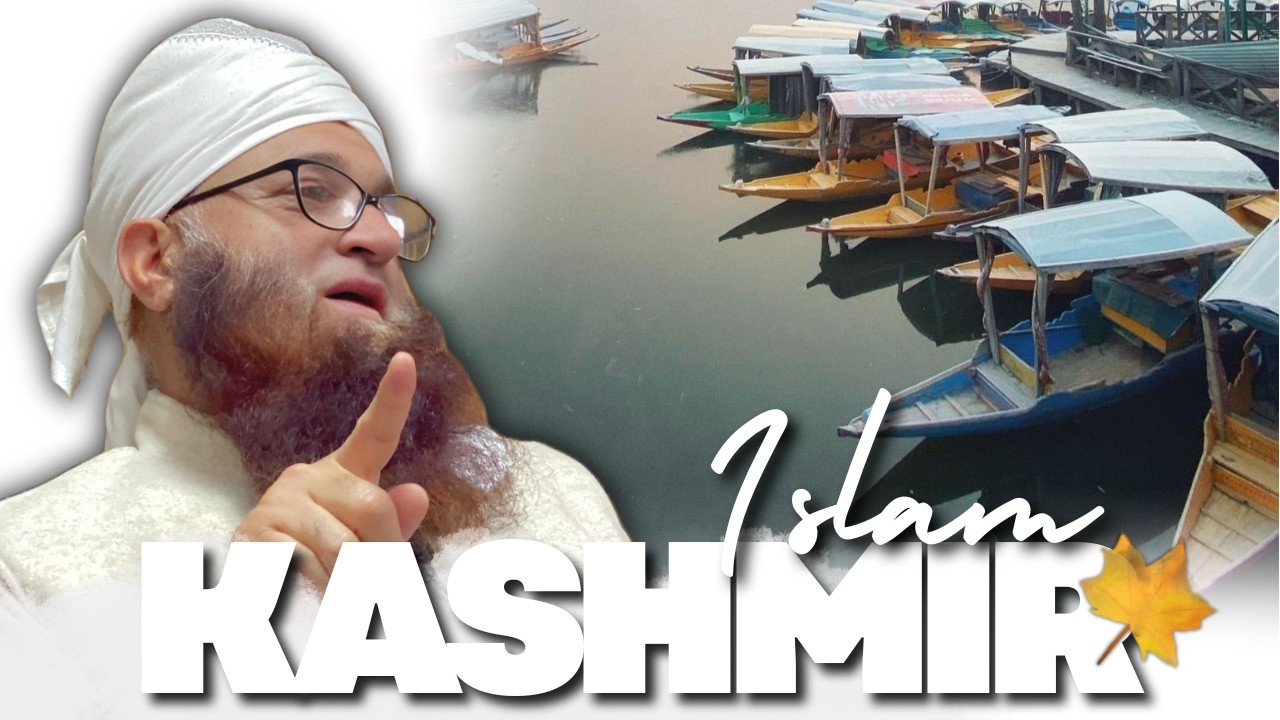 Kashmir Mai Islam | Mufti Nazir Ahmad Qasmi Sahab