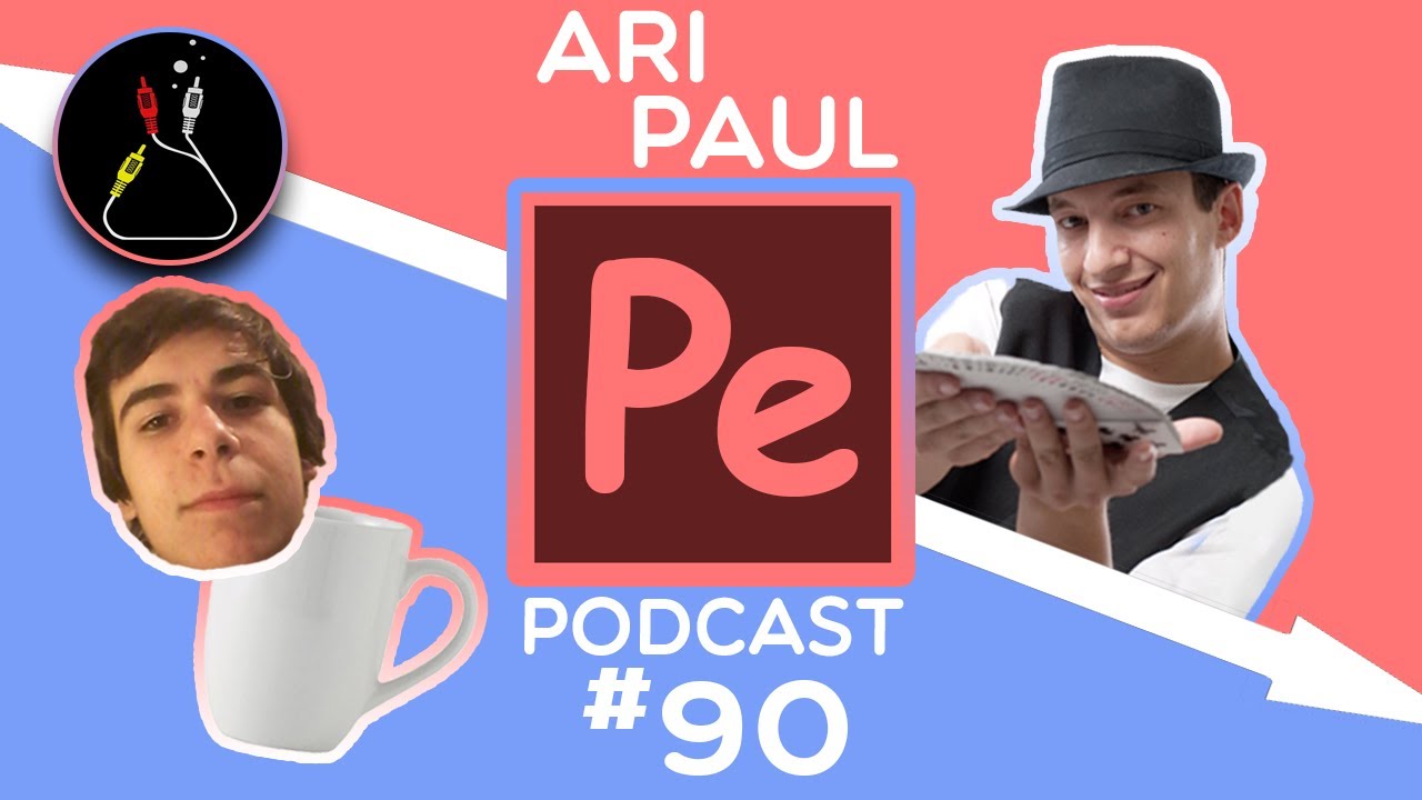 The Business of Magic with Ari Paul - Poorly Edited Podcast #90