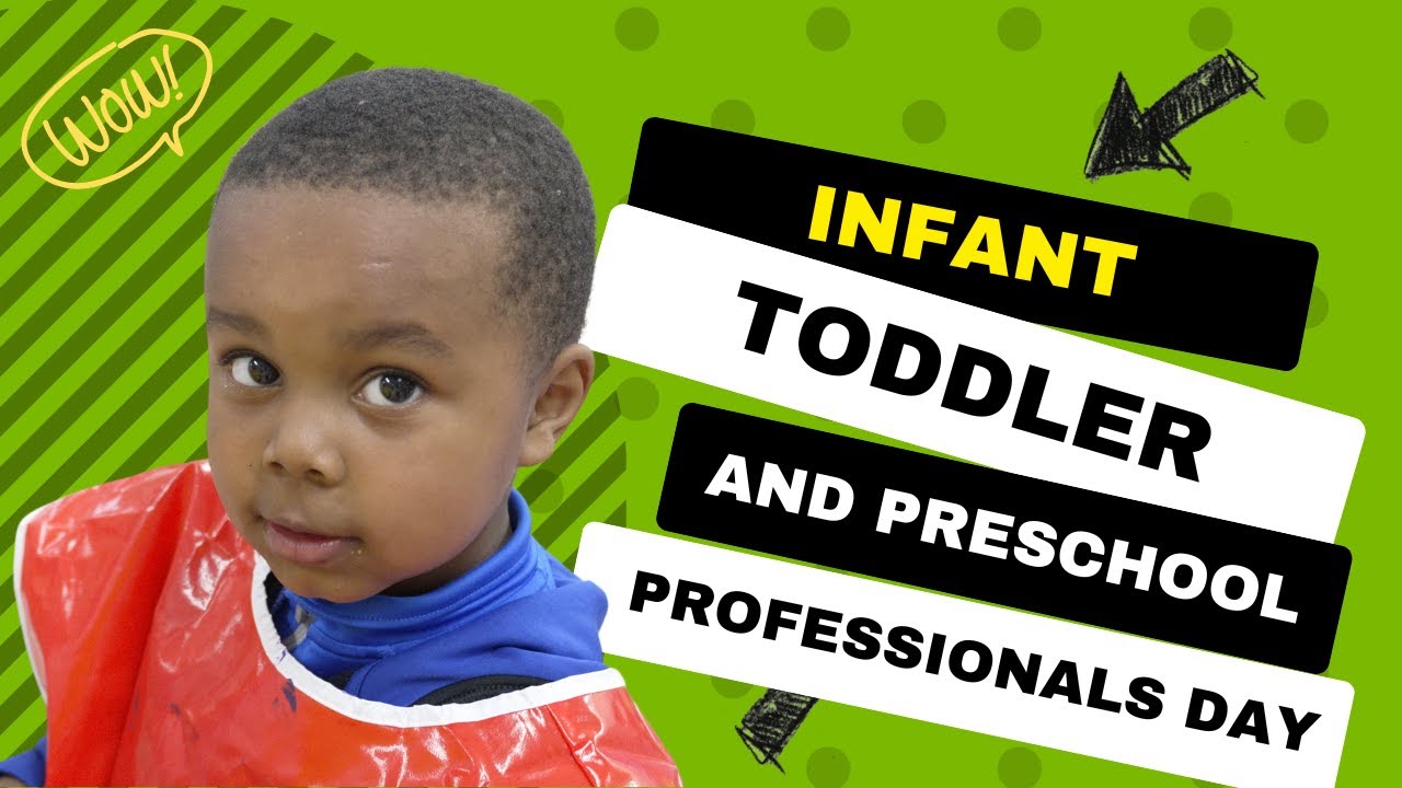 Infant, Toddler, & Preschool Professionals Day | Forever Grateful
