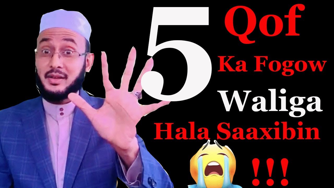 5-an Qof Ka Fogow, Oo Hala Saaxibin Waligaa!:::Dr Ahmed Al-Yamaani