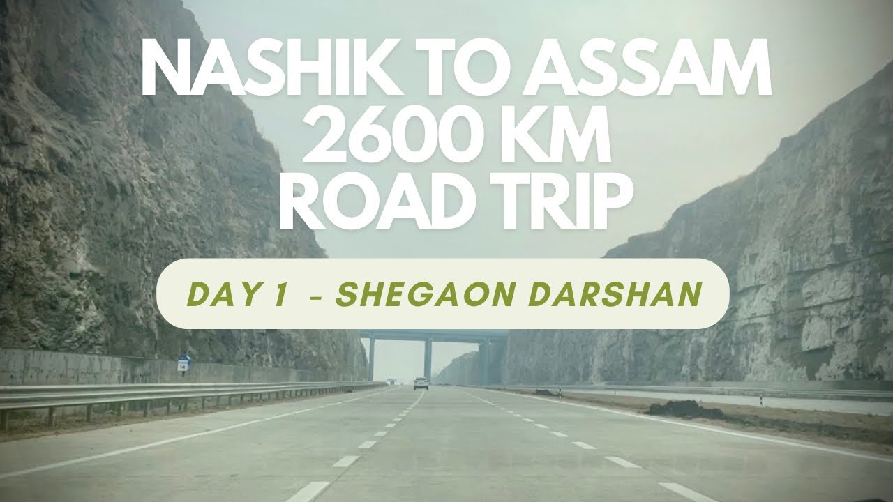 Nashik To Assam Road Trip | Shegaon Darshan | Day 1