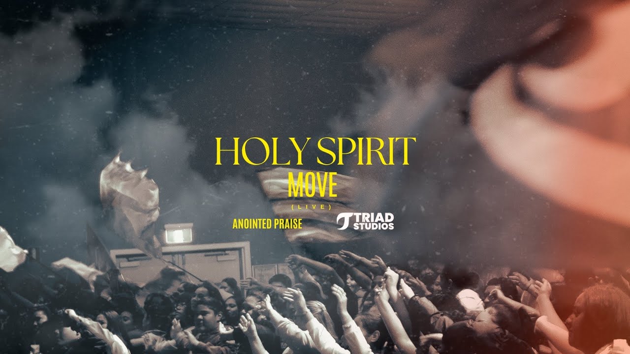 Holy Spirit Move ( Live ) - Anointed Praise