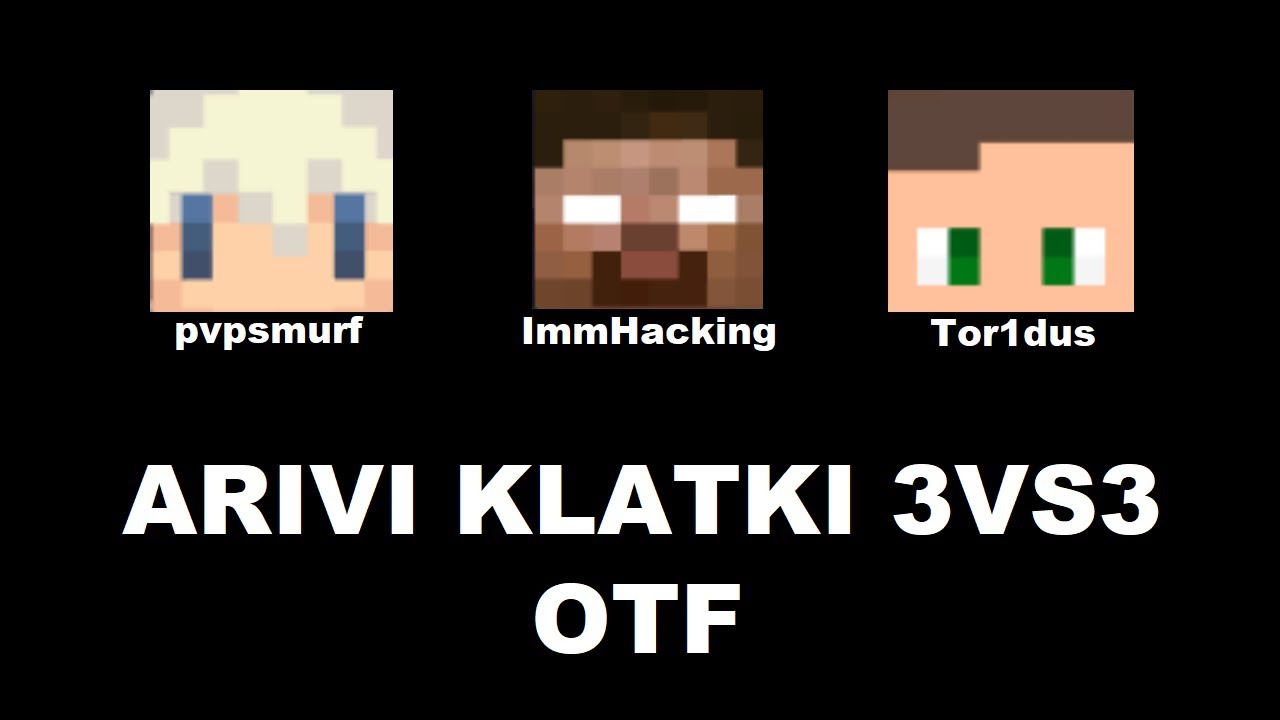 ARIVI.PL - KLATKI 3 VS 3 || 2 MIEJSCE PO RAZ CZWARTY || TOR1DUS IMMHACKING PVPSMURF