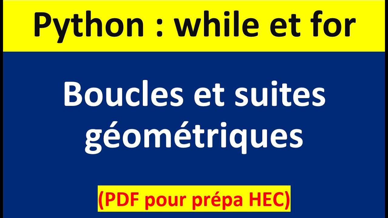 Boucles while et for et suites arithmético-géométriques dans Python en prépa HEC