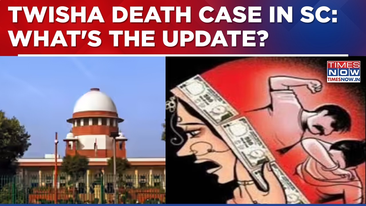 Twisha Sharma Death Case In Supreme Court Today | What's The Update After Her Final Rites