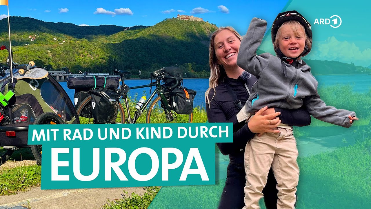 Bikepacking mit Kind - 3000 km von Hessen nach Istanbul | ARD Reisen