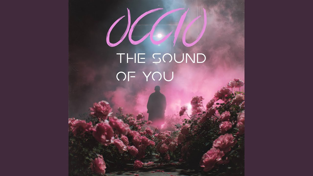 The Sound of You