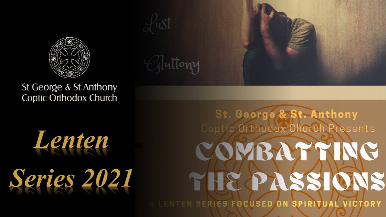 Lenten Series - Combatting the Passions: Gluttony