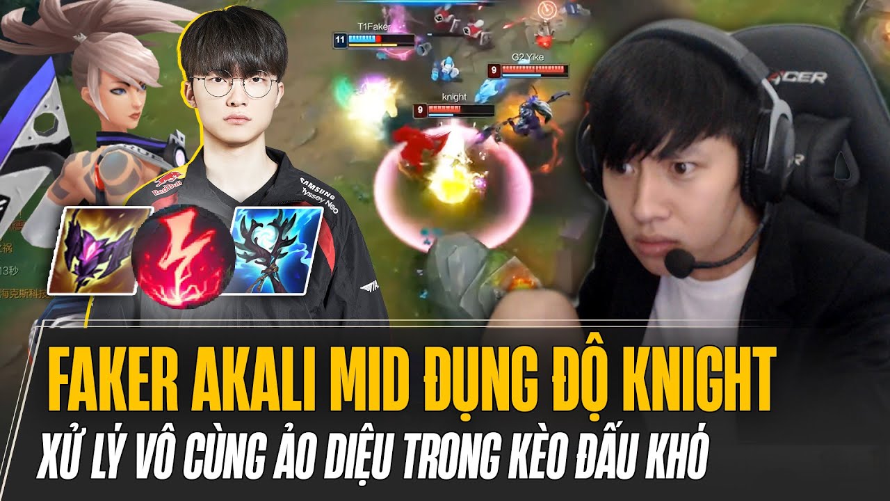 FAKER VÁC AKALI ĐI MID VÔ TÌNH ĐỤNG ĐỘ LEBLANC CỦA KNIGHT TẠI MÁY CHỦ SIÊU CẤP VÀ CÁI KẾT