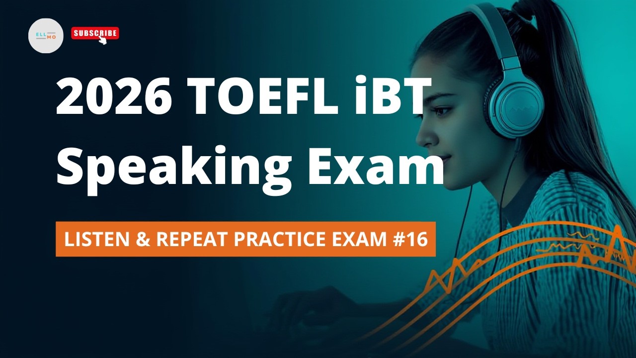 2026 TOEFL iBT Listen & Repeat Practice Exam #16 | Improve Listening, Pronunciation & Fluency