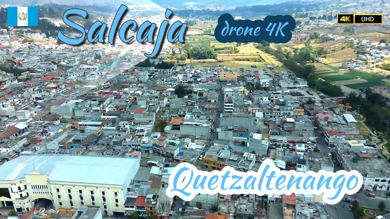 Salcaja Quetzaltenango Drone 4K