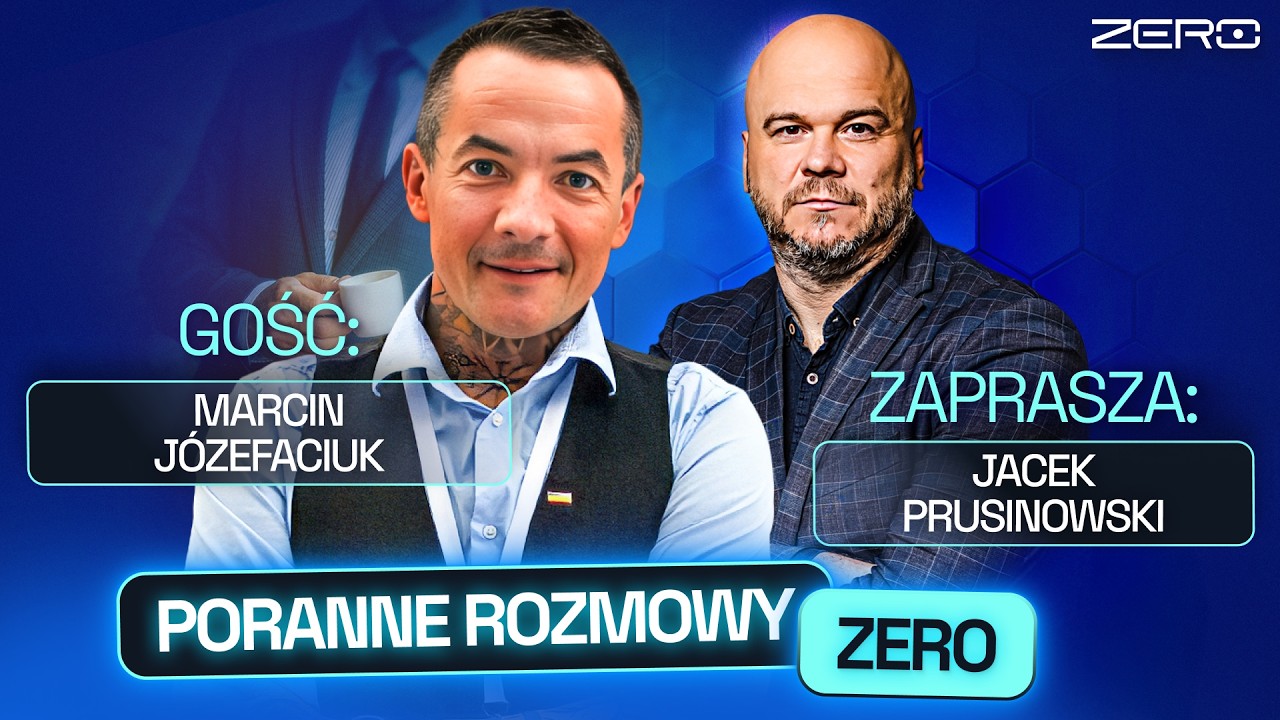 MARCIN J&Oacute;ZEFACIUK I I JACEK PRUSINOWSKI - PORANNE ROZMOWY ZERO
