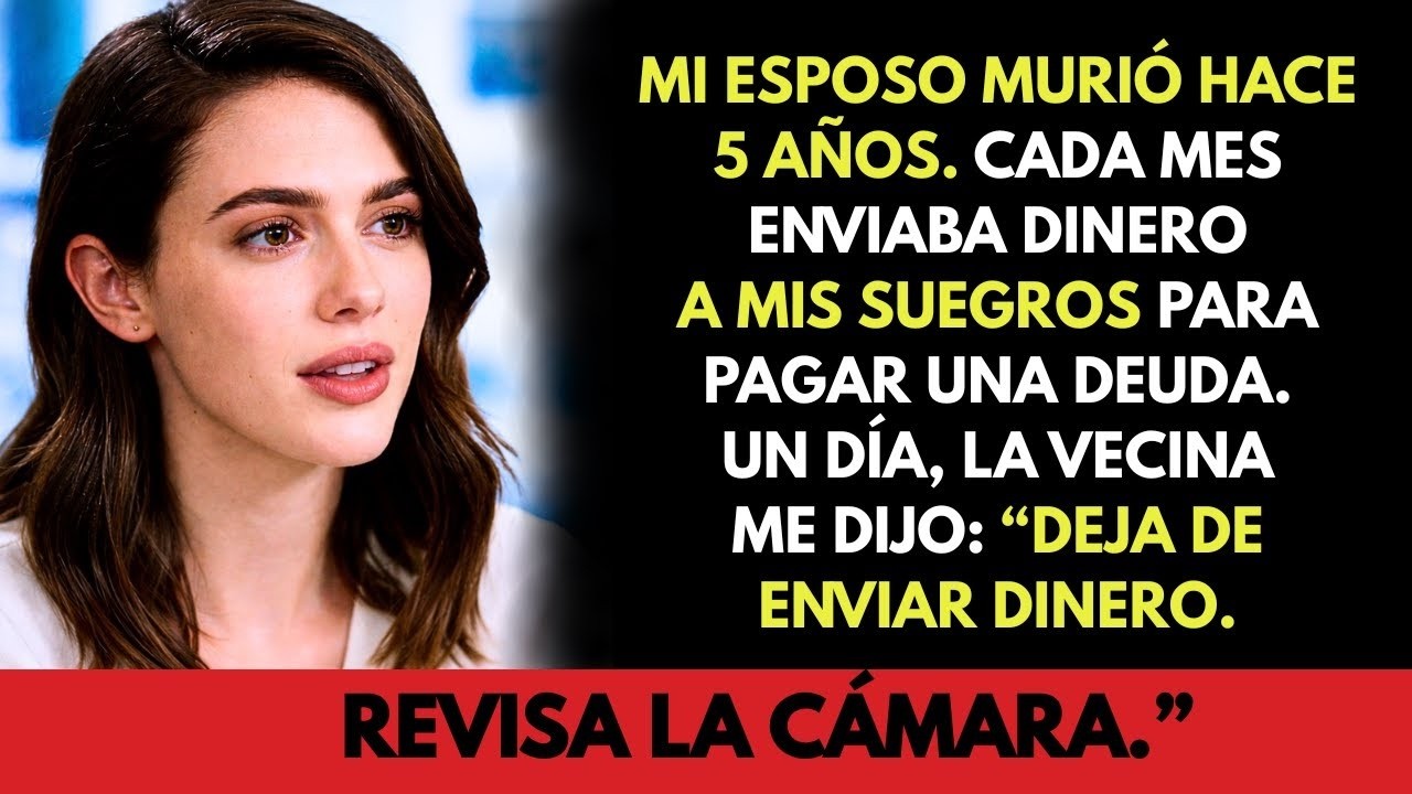 Mi marido murió hace cinco años. Cada mes, sin falta, yo enviaba dinero a su madre. Pero entonces…