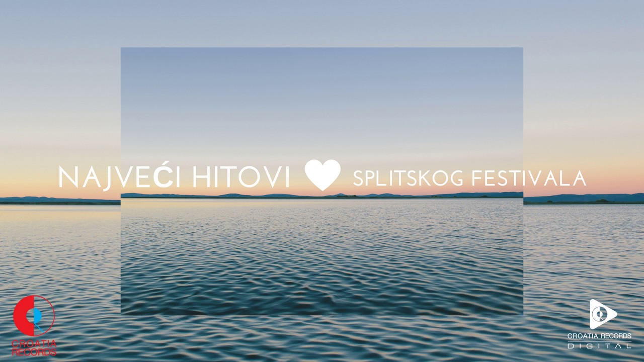 NAJVEĆI HITOVI SPLITSKOG FESTIVALA