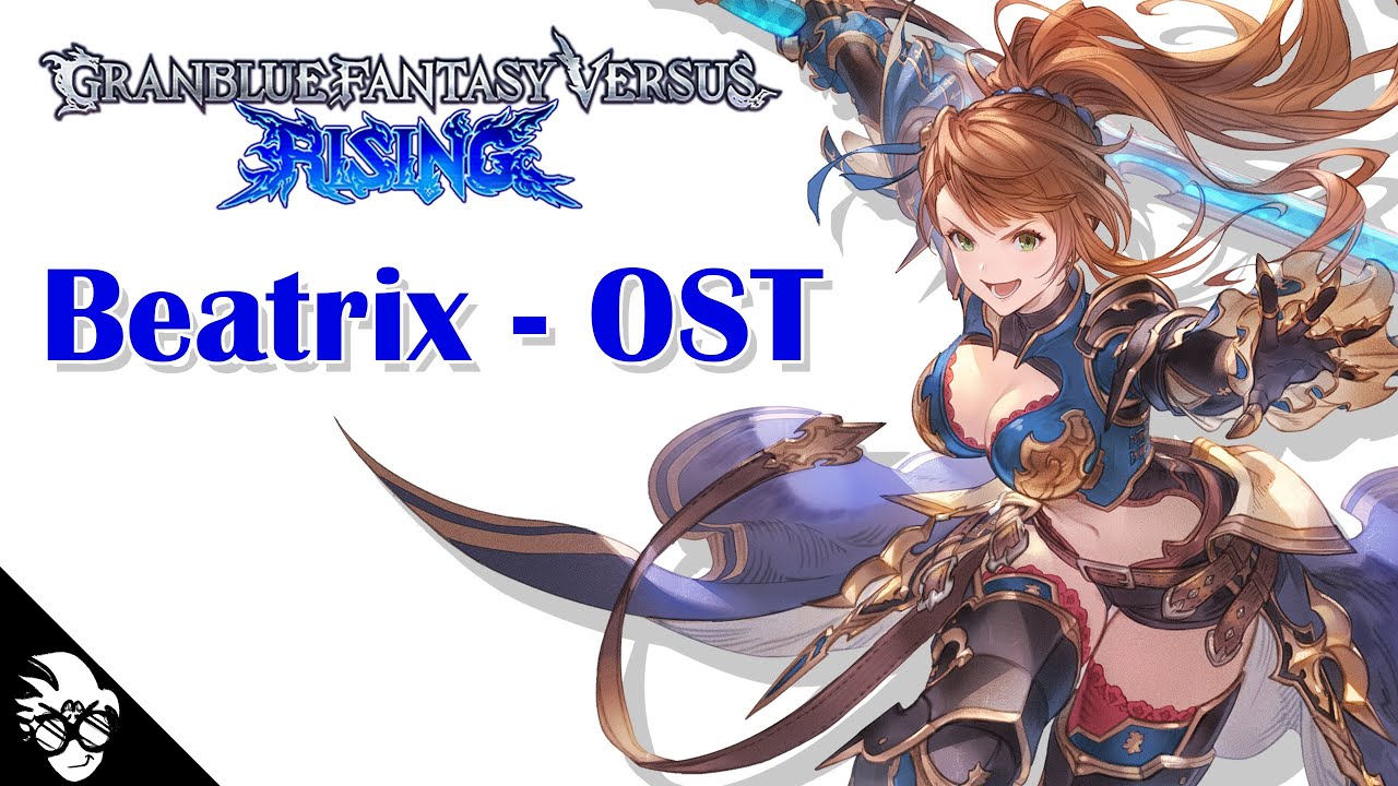 Beatrix - OST - Granblue Fantasy Versus: Rising (Beatrix's Theme)
