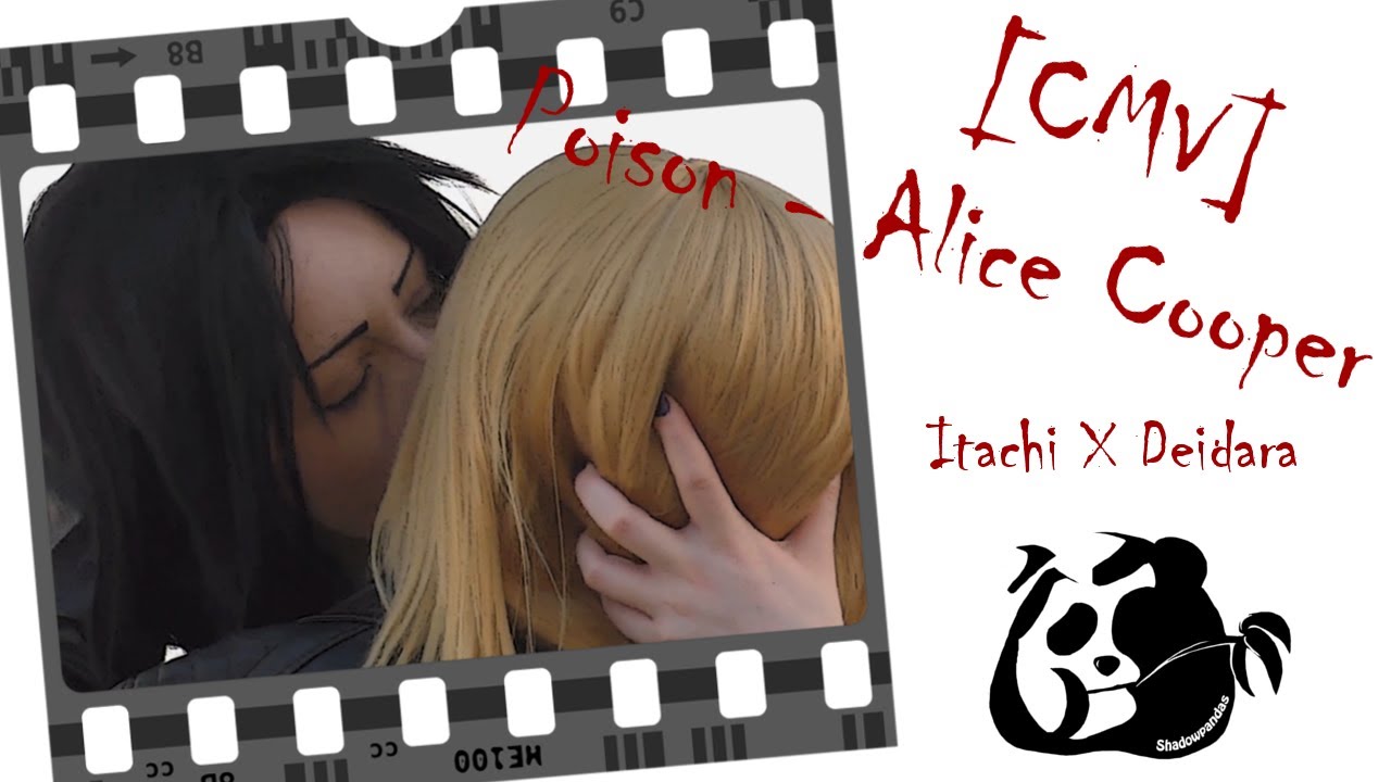 [CMV] Poison - Alice Cooper (Itachi X Deidara)