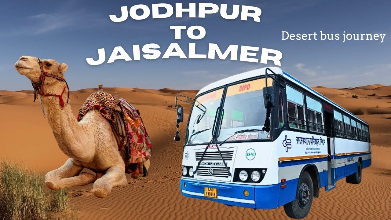 Jodhpur to Jaisalmer RSRTC Ordinary bus journey 6 hours through Rajasthan desert 