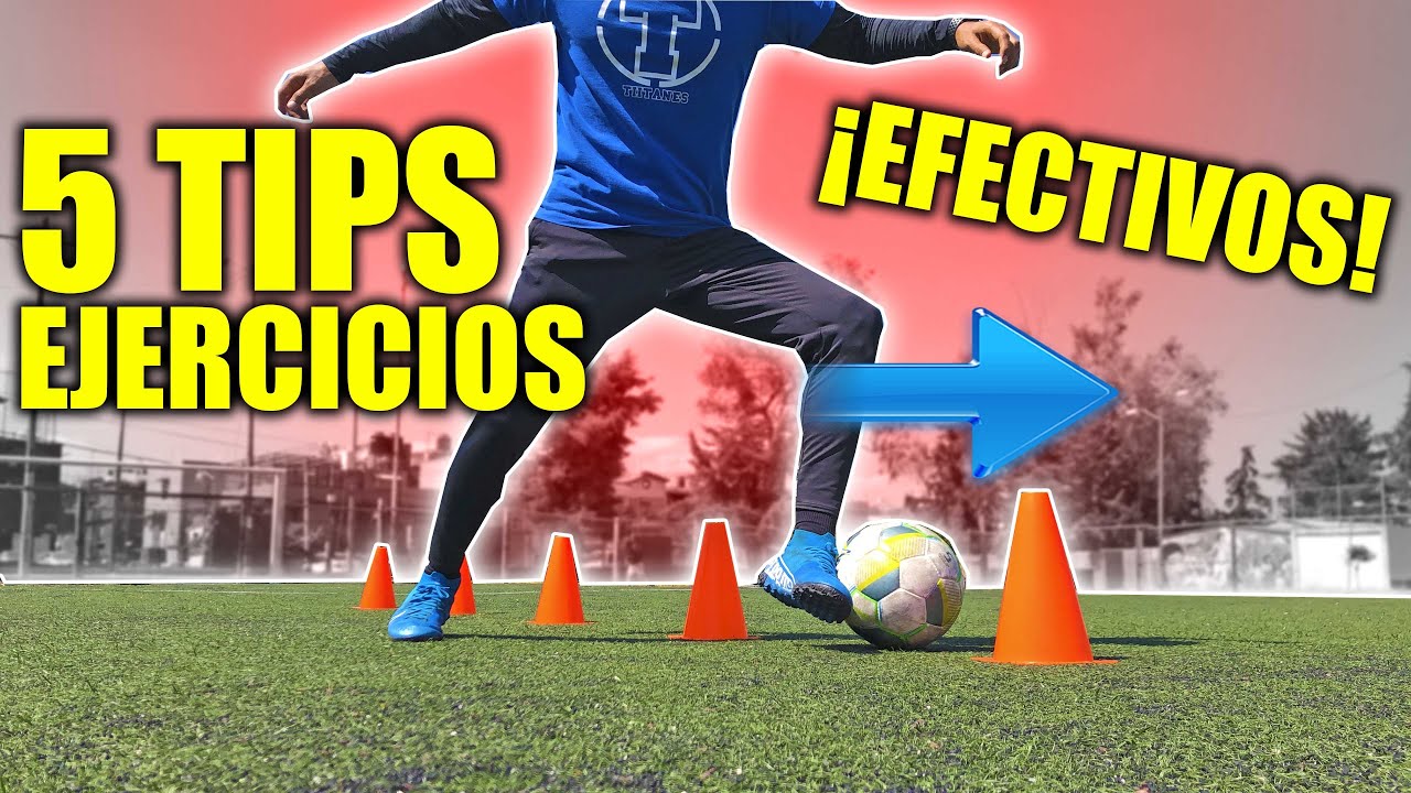 5 TIPS / EJERCICIOS EFECTIVOS para MEJORAR TÚ DRIBLING y tú TECNICA INDIVIDUAL en el FUTBOL SOCCER