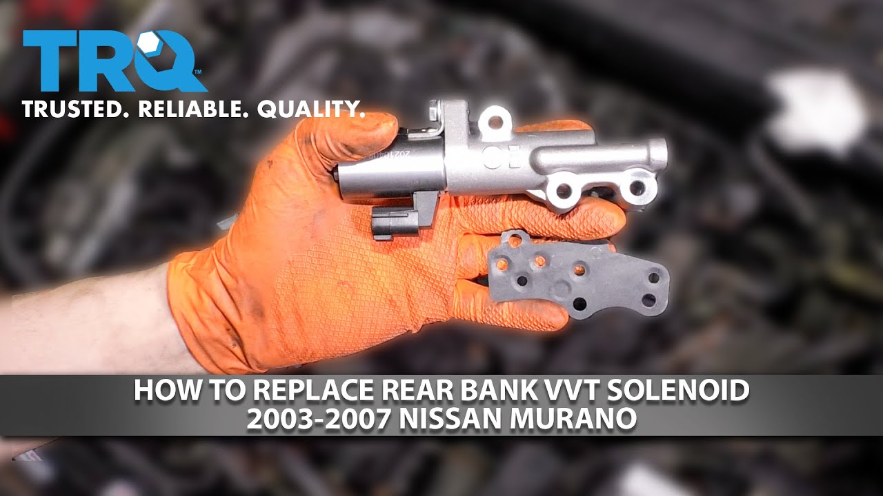 How to Replace Rear Bank VVT Solenoid 2003-2007 Nissan Murano