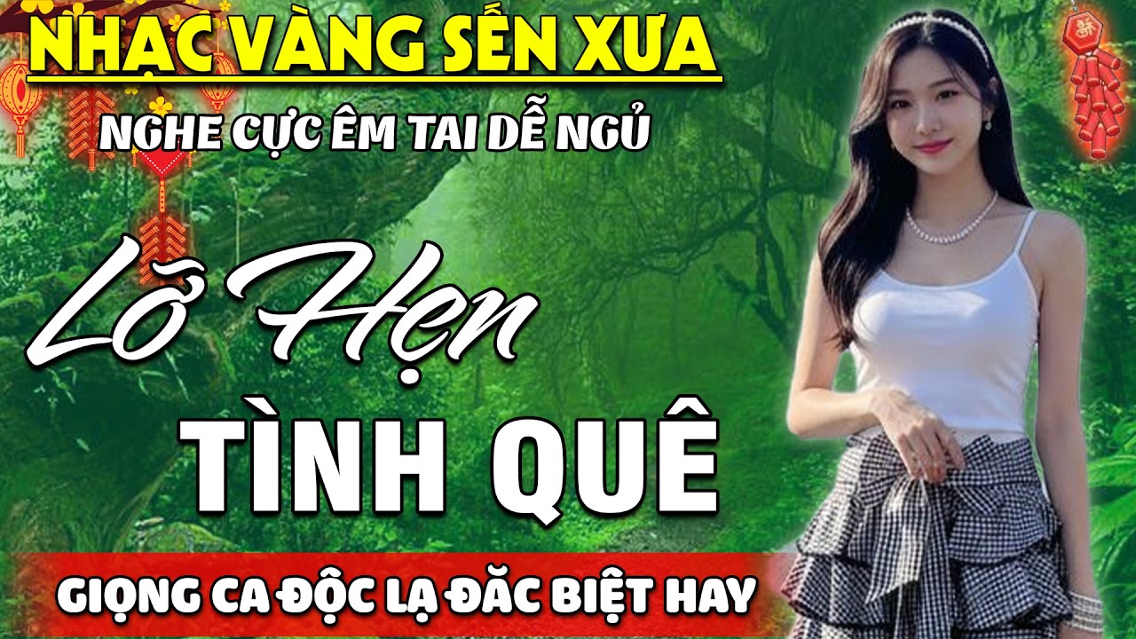 Lỡ Hẹn Tình Quê ➤ Lk Nhạc BOLERO Trữ Tình Tuyển Chọn CỰC THẤM THÍA - Nhạc Vàng Xưa HAY NHẤT