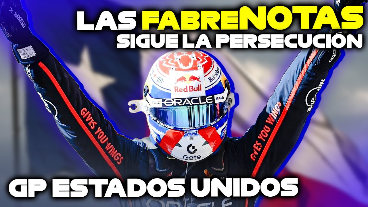 Las FABRENOTAS del GP USA F1. Sigue la persecución 