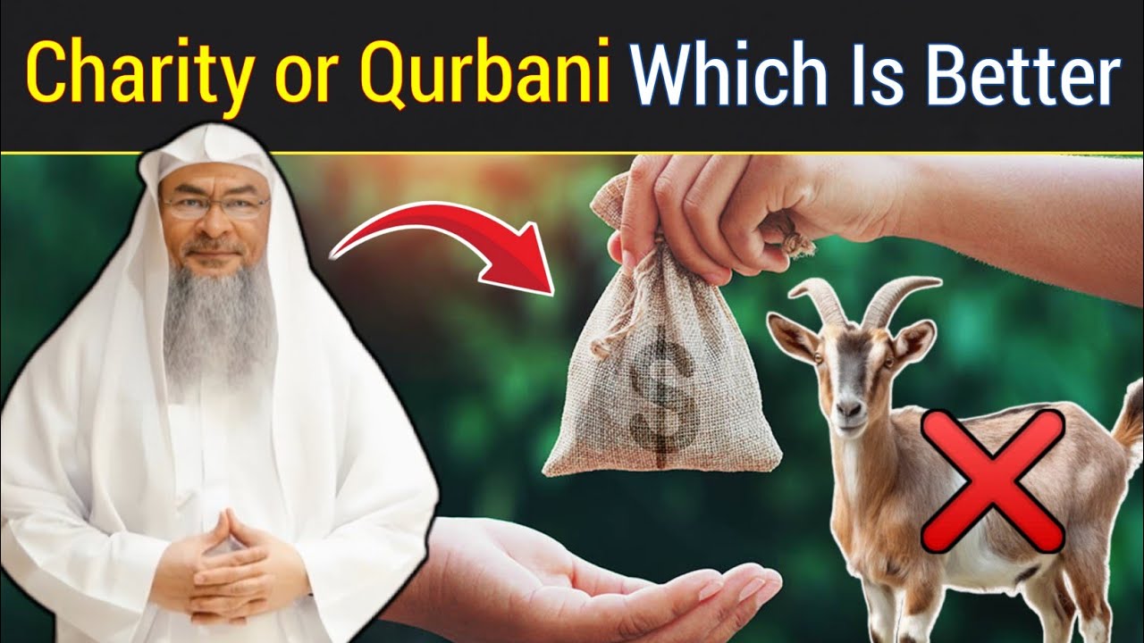 Is Giving Charity Better Than Offering Qurbani? | Sheikh Assim Al Hakeem 
